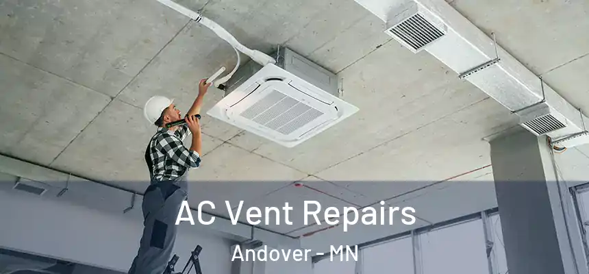  AC Vent Repairs Andover - MN