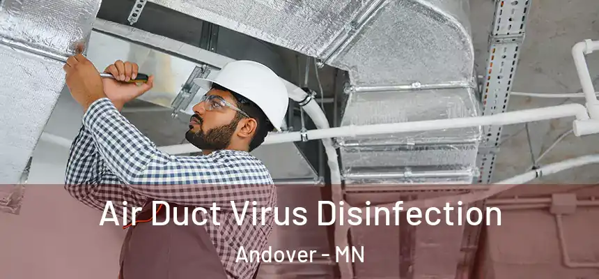 Air Duct Virus Disinfection Andover - MN